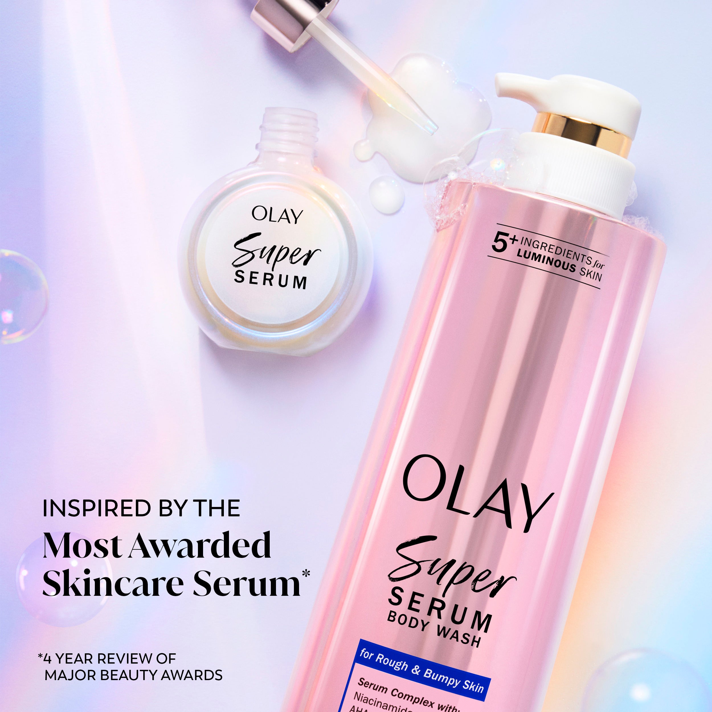 Olay Super Serum bottle and Super Serum Body Wash bottle. Inspired by the most awarded skincare serum *4 year review of major beauty awards. Olay Super Serum bottle and Super Serum Body Wash bottle. Inspired by the most awarded skincare serum *4 year review of major beauty awards.