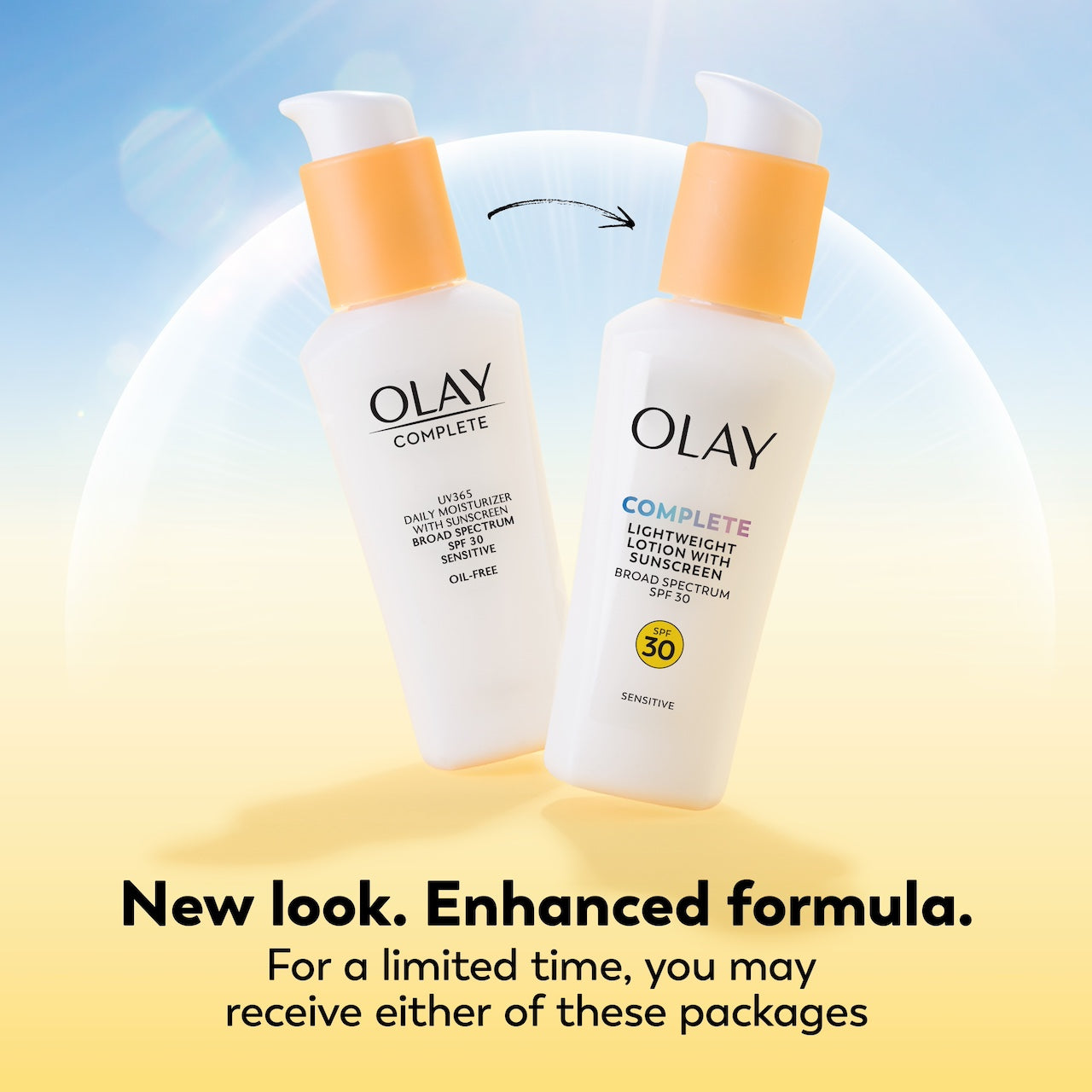 Olay Complete Lotion Moisturizer with SPF 30 Sensitive old design and new. New look enhanced formula. For a limited time you may receive either of these packages. Olay Complete Lotion Moisturizer with SPF 30 Sensitive old design and new. New look enhanced formula. For a limited time you may receive either of these packages.