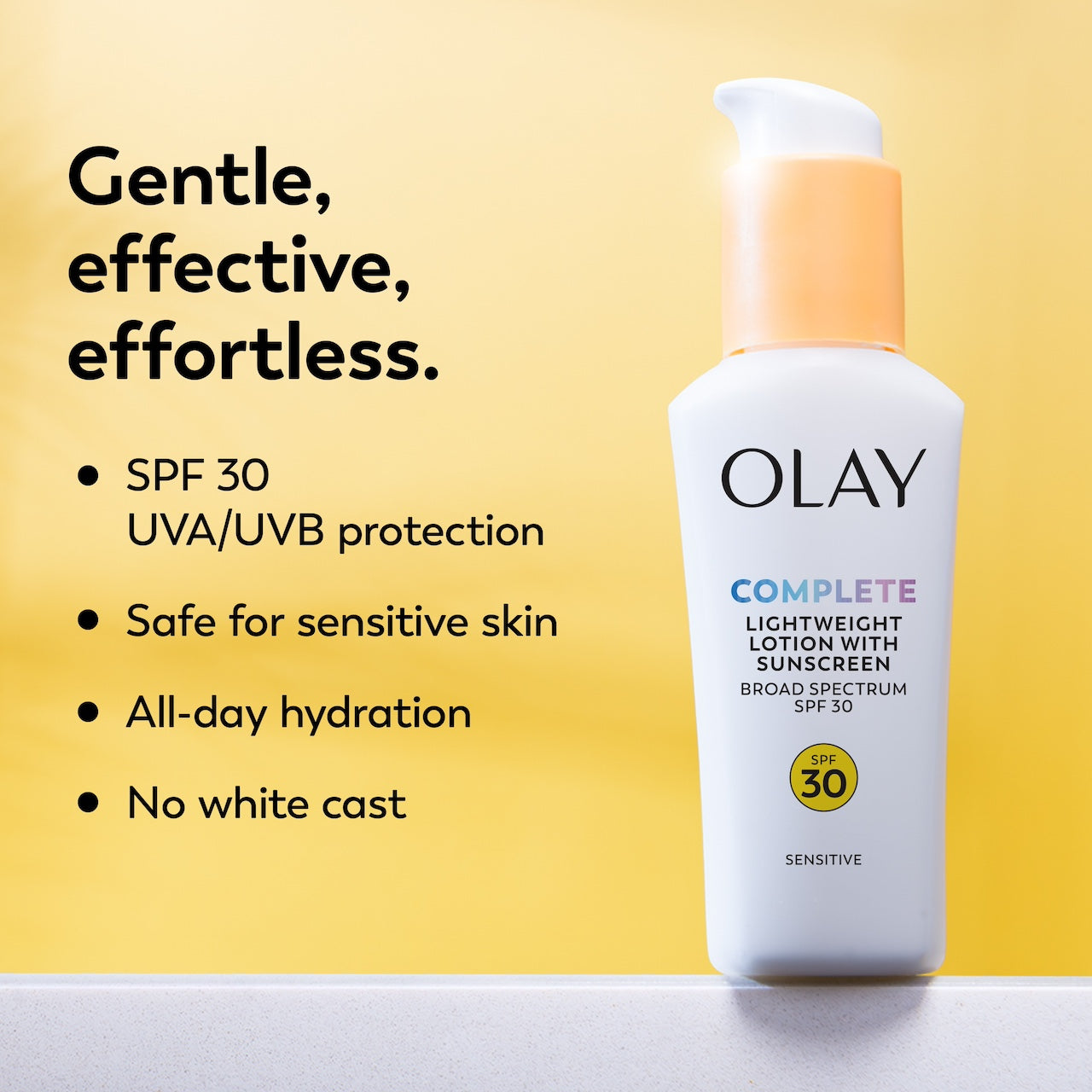 Olay Complete Lotion Moisturizer with SPF 30 Sensitive bottle. Gentle, effective, effortless. SPF 30 UVA/UVB protection. Safe for sensitive skin. All day protection. No white cast. Olay Complete Lotion Moisturizer with SPF 30 Sensitive bottle. Gentle, effective, effortless. SPF 30 UVA/UVB protection. Safe for sensitive skin. All day protection. No white cast.