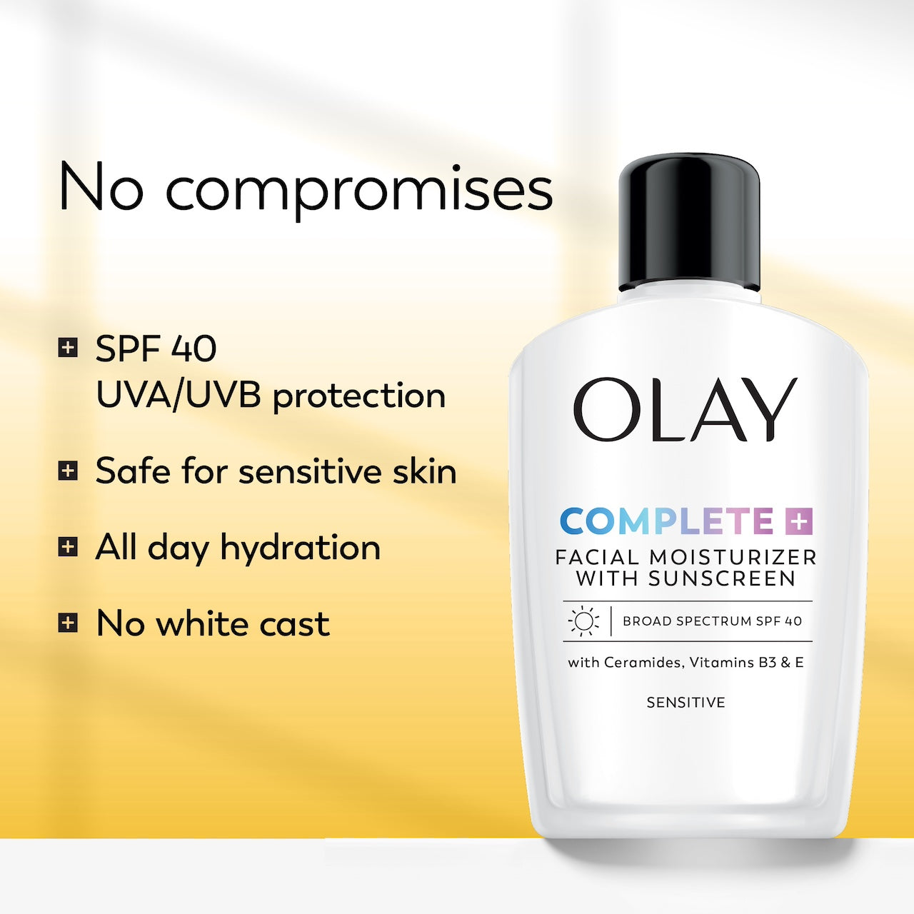Olay Complete + Daily Facial Moisturizer with Sunscreen SPF 40 bottle. No compromises. SPF40 uva/uvb protection. Safe for sensitive skin. All day hydration. No white cast Olay Complete + Daily Facial Moisturizer with Sunscreen SPF 40 bottle. No compromises. SPF40 uva/uvb protection. Safe for sensitive skin. All day hydration. No white cast