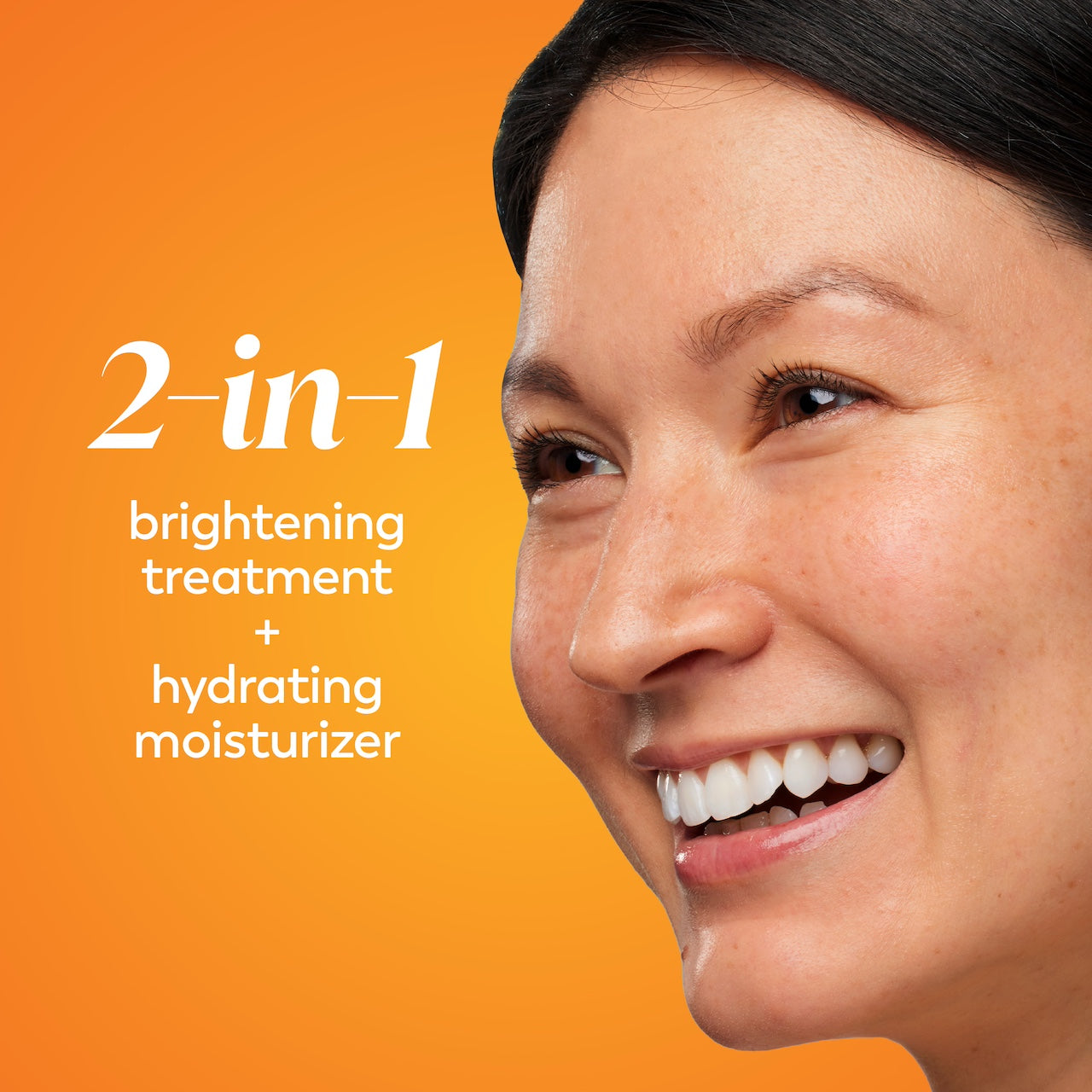Model posing and smiling. 2 in 1 brightening treatment plus hydrating moisturizer Model posing and smiling. 2 in 1 brightening treatment plus hydrating moisturizer