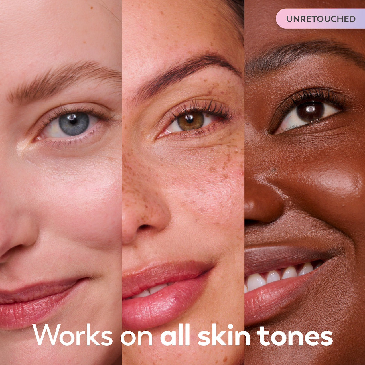 3 separate images of diverse skin tones. Works on all skin tones. 3 separate images of diverse skin tones. Works on all skin tones.