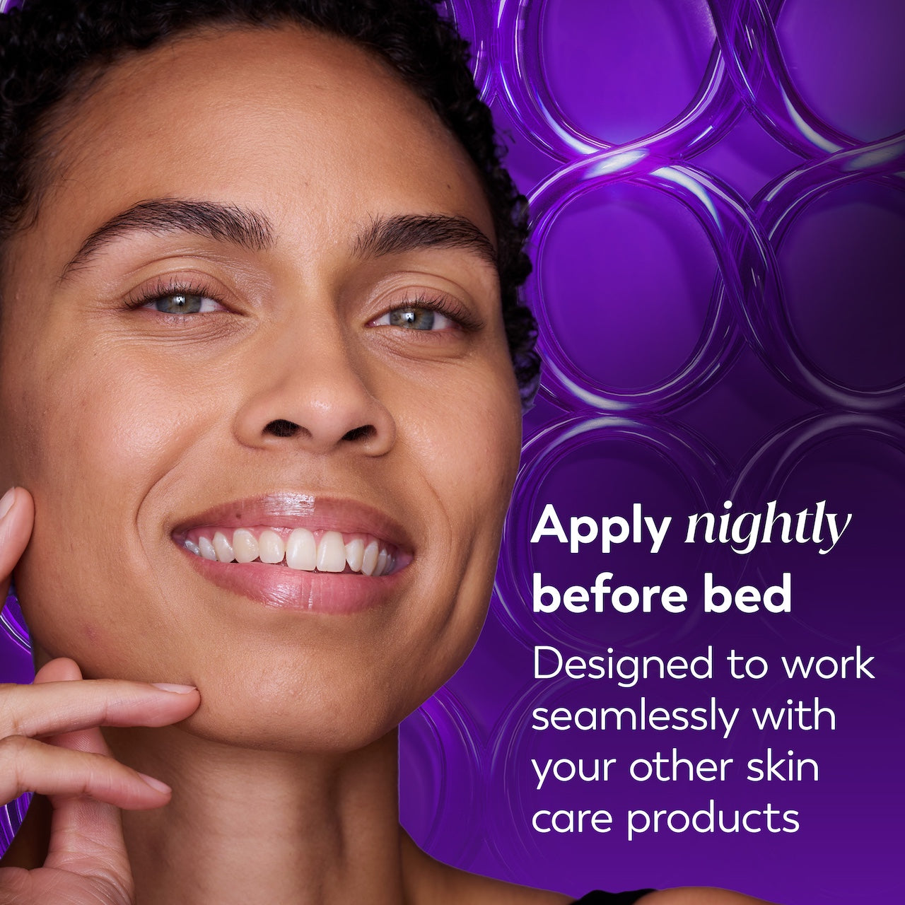 Model posing. Apply nightly before bed. Designed to work seamlessly with your other skin care products. Model posing. Apply nightly before bed. Designed to work seamlessly with your other skin care products.