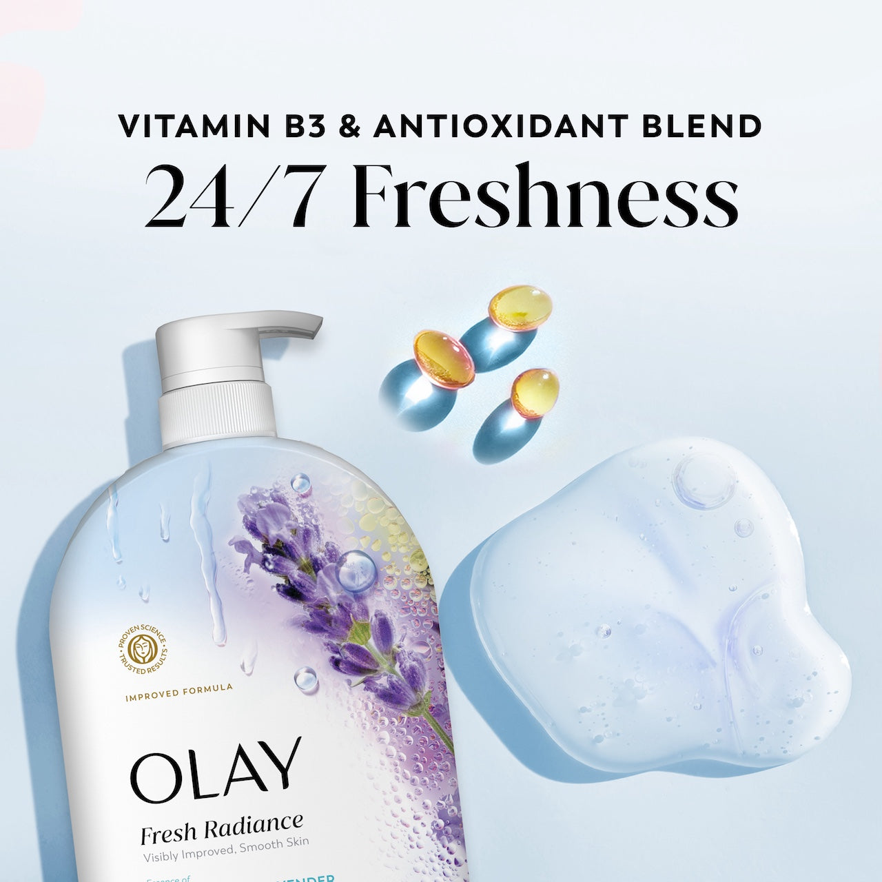 Fresh Radiance Body Wash Bottle and vitamin capsules. Vitamin B3 and antioxidant blend. 24/7 freshness Fresh Radiance Body Wash Bottle and vitamin capsules. Vitamin B3 and antioxidant blend. 24/7 freshness