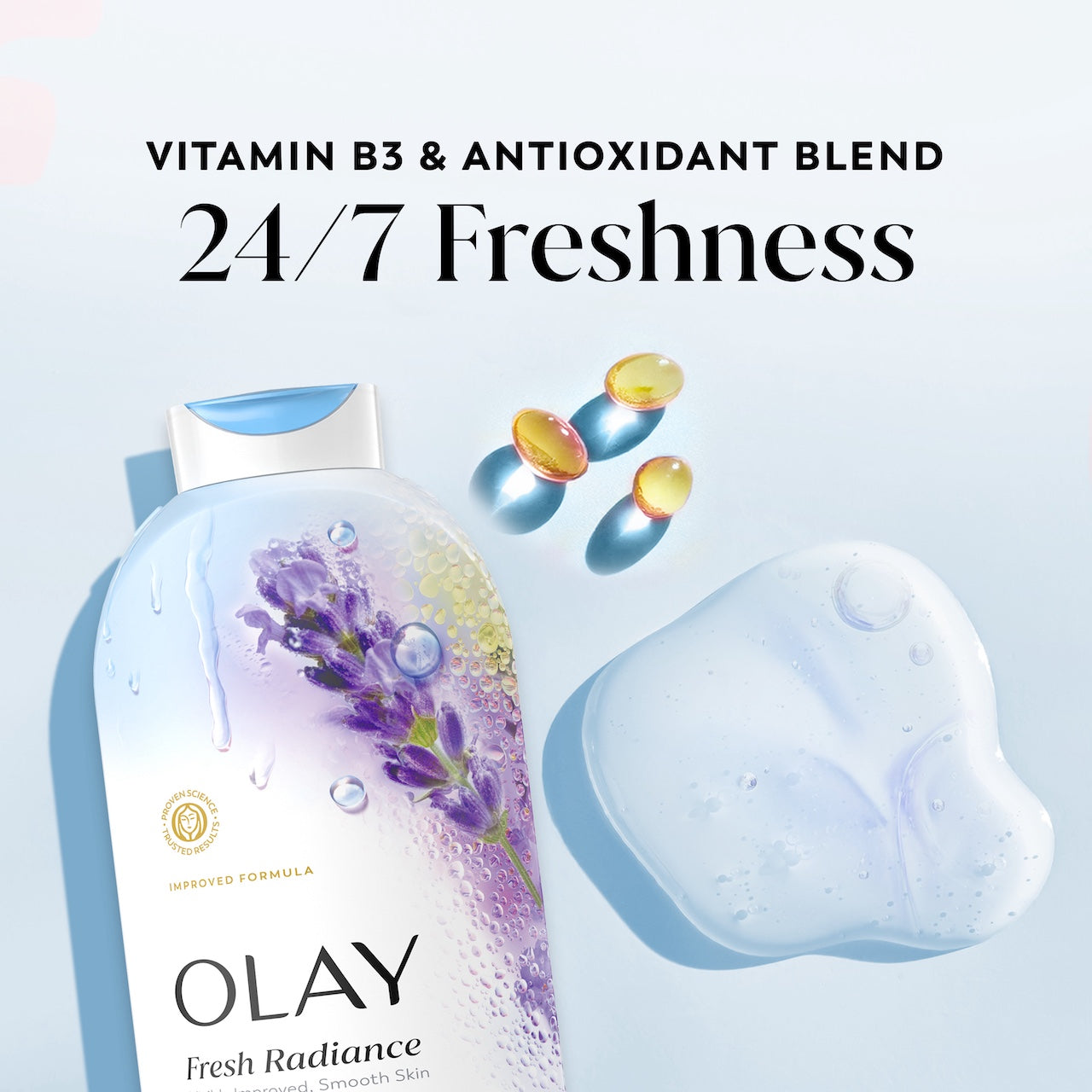 Fresh Radiance Body Wash Bottle and vitamin capsules. Vitamin B3 and antioxidant blend. 24/7 freshness Fresh Radiance Body Wash Bottle and vitamin capsules. Vitamin B3 and antioxidant blend. 24/7 freshness