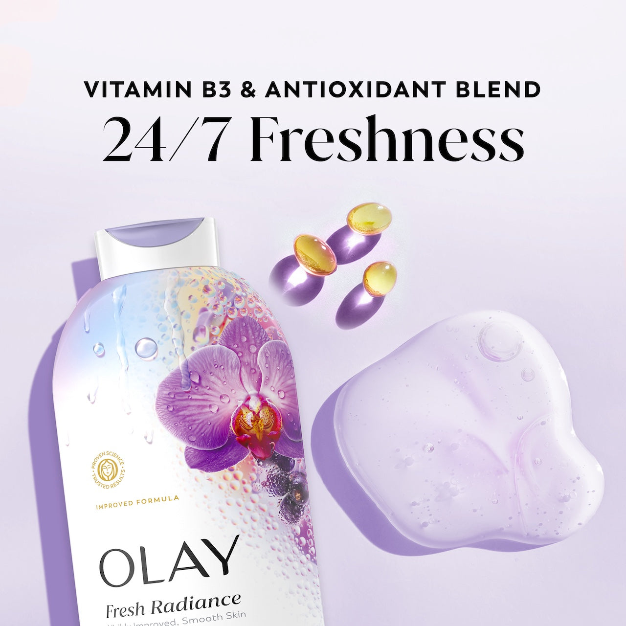 Fresh Radiance Body Wash Bottle and vitamin capsules. Vitamin B3 and antioxidant blend. 24/7 freshness Fresh Radiance Body Wash Bottle and vitamin capsules. Vitamin B3 and antioxidant blend. 24/7 freshness