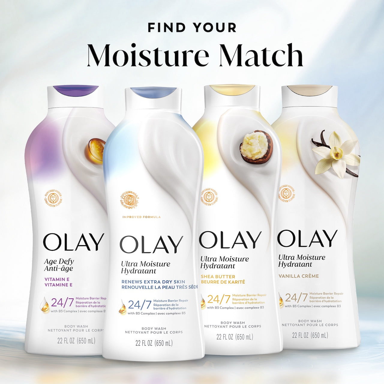 Find your match. 4 bottles Ultra Moisture body wash lineup Find your match. 4 bottles Ultra Moisture body wash lineup