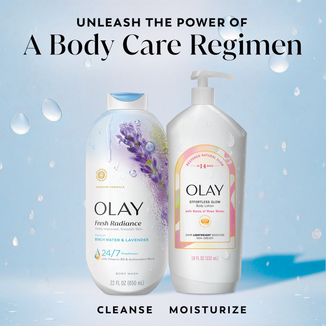 Fresh Radiance Body Wash bottle and effortless glow body lotion bottle. Unleash the power of a body care regimen. Cleanse moisturize. Fresh Radiance Body Wash bottle and effortless glow body lotion bottle. Unleash the power of a body care regimen. Cleanse moisturize.