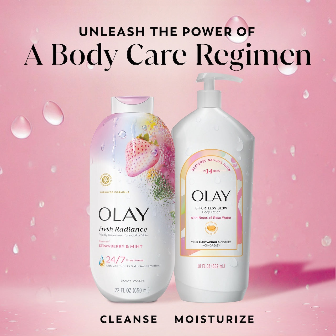 Fresh Radiance Body Wash bottle and effortless glow body lotion bottle. Unleash the power of a body care regimen. Cleanse moisturize. Fresh Radiance Body Wash bottle and effortless glow body lotion bottle. Unleash the power of a body care regimen. Cleanse moisturize.