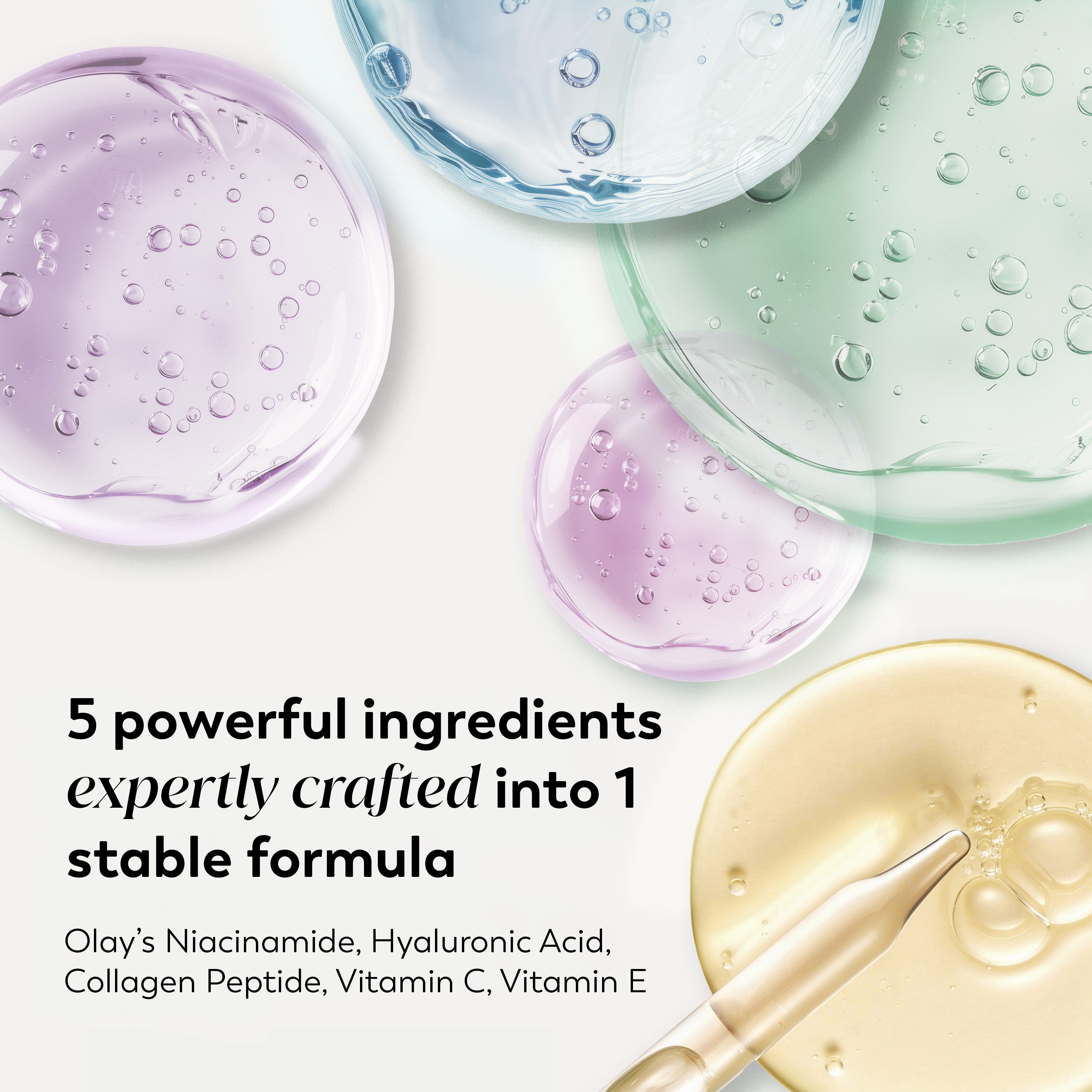 Promotional graphic for a skincare product showing several translucent gel droplets in pastel purple, blue, mint green, and golden yellow on a white background, with text reading '5 powerful ingredients expertly crafted into 1 stable formula' and ingredient names below.