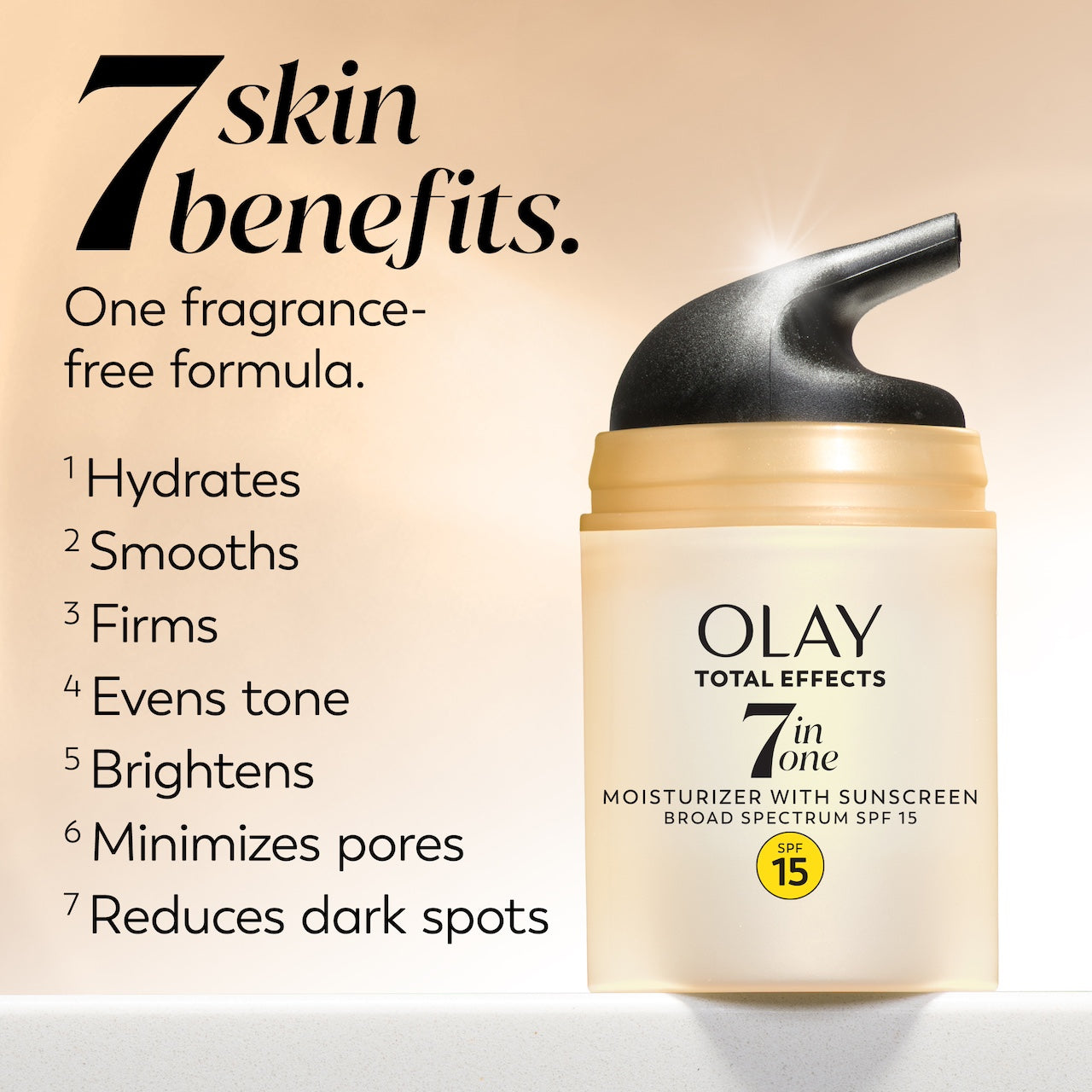 Total Effects Face Moisturizer Fragrance-Free SPF 15. 7 Skin benefits. One powerful moisturizer. Hydrates, smooths, firms, evens tone, brightens, minimizes pores, reduces dark spots.